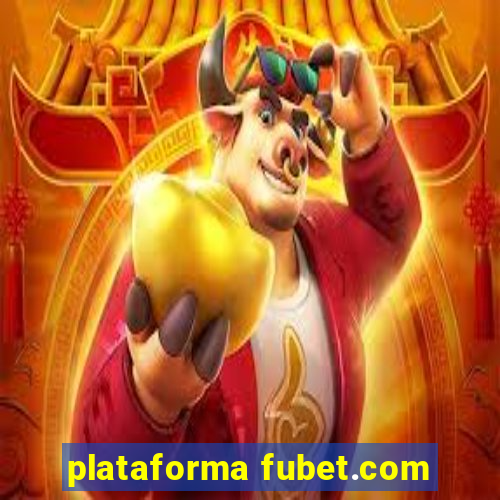 plataforma fubet.com